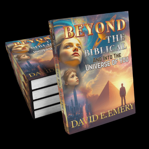 Beyond The Biblical and Into The Universe of You